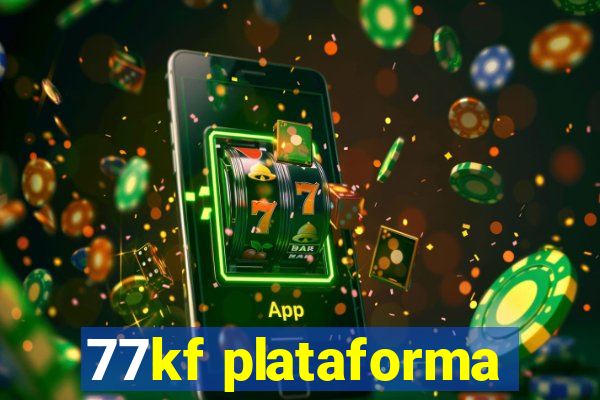 77kf plataforma